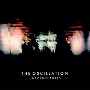 Oscillation - Untold Futures  LP LP